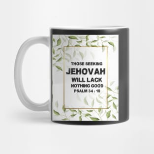 JW 2022 Year Text Those Seeking Jehovah Will Lack Nothing Good Mug